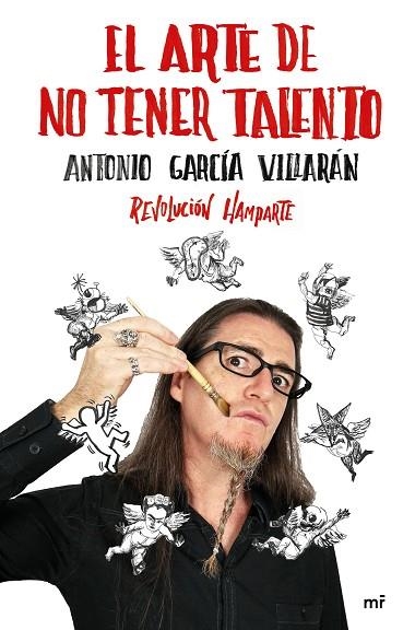 EL ARTE DE NO TENER TALENTO. REVOLUCIÓN HAMPARTE | 9788427045606 | GARCÍA VILLARÁN, ANTONIO | Llibreria Online de Banyoles | Comprar llibres en català i castellà online