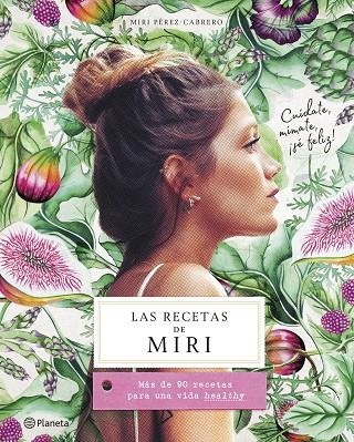 LAS RECETAS DE MIRI | 9788408201472 | PÉREZ-CABRERO, MIRI | Llibreria Online de Banyoles | Comprar llibres en català i castellà online