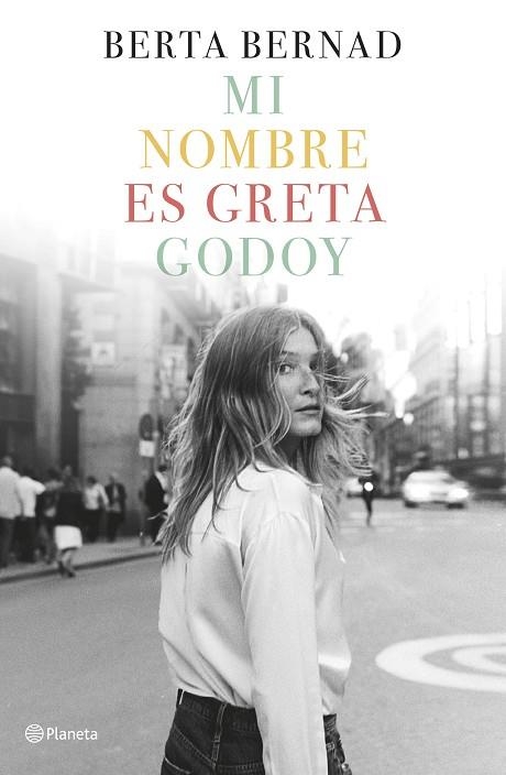 MI NOMBRE ES GRETA GODOY | 9788408207832 | BERNAD CIFUENTES, BERTA | Llibreria Online de Banyoles | Comprar llibres en català i castellà online