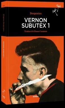 VERNON SUBUTEX 1 | 9788416698332 | DESPENTES | Llibreria Online de Banyoles | Comprar llibres en català i castellà online