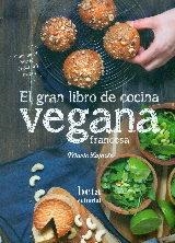 EL GRAN LIBRO DE COCINA VEGANA FRANCESA | 9788470914317 | LAFORÊT, MARIE | Llibreria Online de Banyoles | Comprar llibres en català i castellà online