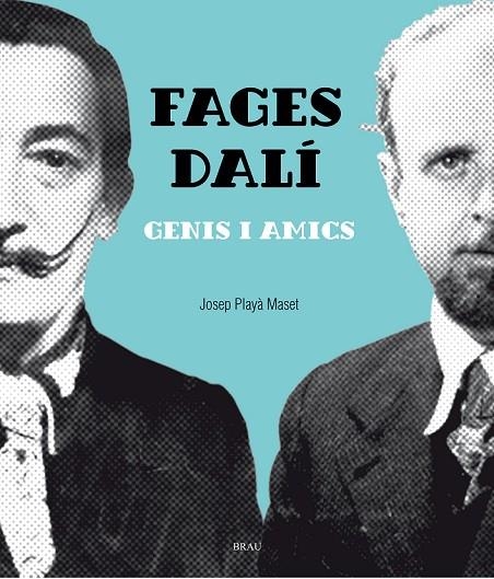 FAGES- DALÍ, GENIS I AMICS | 9788415885795 | PLAYÀ MASSET, JOSEP | Llibreria Online de Banyoles | Comprar llibres en català i castellà online