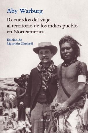 RECUERDOS DEL VIAJE AL TERRITORIO DE LOS INDIOS PUEBLO EN NORTEAMÉRICA | 9788417454661 | WARBURG, ABY | Llibreria Online de Banyoles | Comprar llibres en català i castellà online