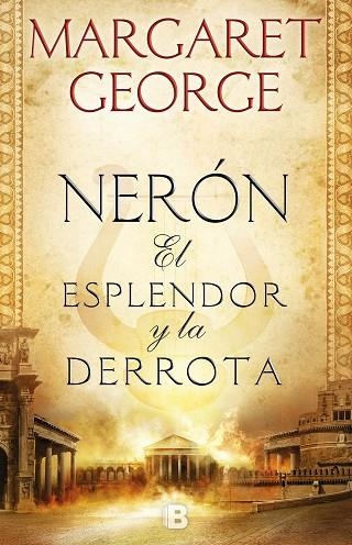 NERÓN: EL ESPLENDOR Y LA DERROTA | 9788466665728 | GEORGE, MARGARET | Llibreria Online de Banyoles | Comprar llibres en català i castellà online