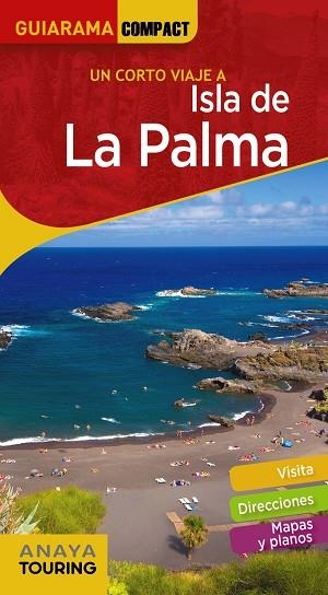 UN CORTO VIAJE A ISLA DE LA PALMA | 9788491582281 | ANAYA TOURING/MARTÍNEZ I EDO, XAVIER | Llibreria L'Altell - Llibreria Online de Banyoles | Comprar llibres en català i castellà online - Llibreria de Girona