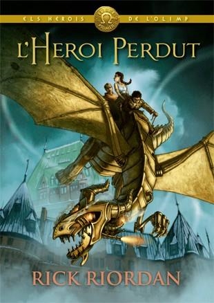 L'HEROI PERDUT | 9788424664541 | RIORDAN, RICK | Llibreria Online de Banyoles | Comprar llibres en català i castellà online