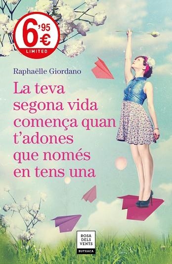 LA TEVA SEGONA VIDA COMENÇA QUAN T'ADONES QUE NOMÉS EN TENS UNA | 9788417444631 | GIORDANO, RAPHÄELLE | Llibreria Online de Banyoles | Comprar llibres en català i castellà online