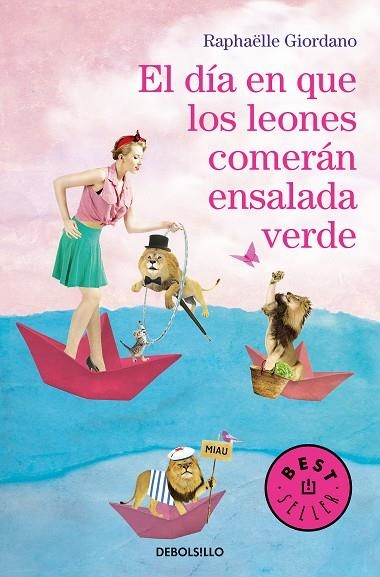 EL DÍA EN QUE LOS LEONES COMERÁN ENSALADA VERDE | 9788466347167 | GIORDANO, RAPHÄELLE | Llibreria Online de Banyoles | Comprar llibres en català i castellà online