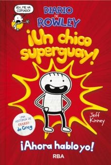 DIARIO DE ROWLEY- UN CHICO SUPERGUAY | 9788427218079 | JEFF KINNEY | Llibreria Online de Banyoles | Comprar llibres en català i castellà online