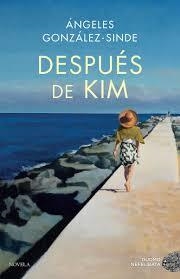 DESPUÉS DE KIM | 9788417128746 | GONZÁLEZ-SINDE, ÁNGELES | Llibreria Online de Banyoles | Comprar llibres en català i castellà online