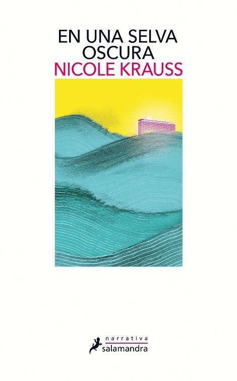 EN UNA SELVA OSCURA | 9788498388961 | KRAUSS, NICOLE (XP) | Llibreria Online de Banyoles | Comprar llibres en català i castellà online