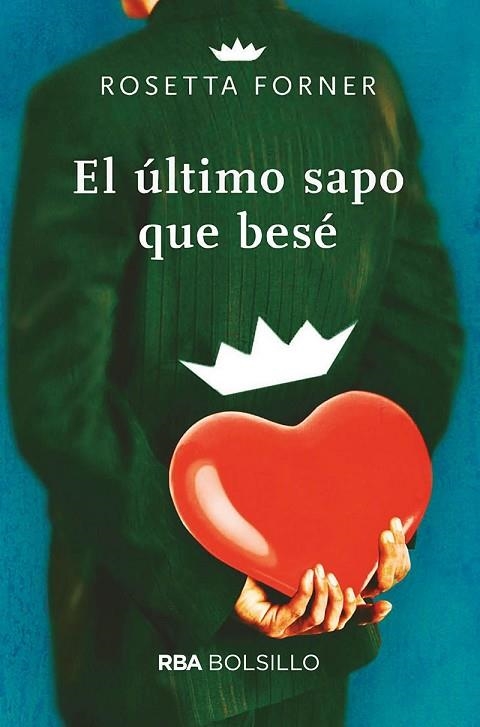 ÚLTIMO SAPO QUE BESÉ, EL | 9788491874188 | FORNER, ROSETTA | Llibreria Online de Banyoles | Comprar llibres en català i castellà online