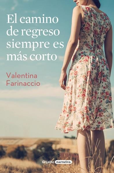 EL CAMINO DE REGRESO SIEMPRE ES MÁS CORTO | 9788425357350 | FARINACCIO, VALENTINA | Llibreria Online de Banyoles | Comprar llibres en català i castellà online