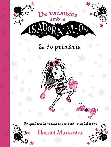 DE VACANCES AMB LA ISADORA MOON (2N DE PRIMÀRIA) (LA ISADORA MOON) | 9788420434544 | MUNCASTER, HARRIET | Llibreria Online de Banyoles | Comprar llibres en català i castellà online