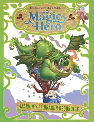 MARVIN Y EL DRAGÓN REGORDETE | 9788424663650 | STEVENSON, SIR STEVE | Llibreria Online de Banyoles | Comprar llibres en català i castellà online