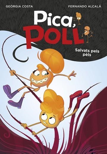 SALVATS PELS PÈLS (PICA, POLL 2) | 9788417671570 | ALCALÁ, FERNANDO/COSTA, GEORGIA | Llibreria Online de Banyoles | Comprar llibres en català i castellà online