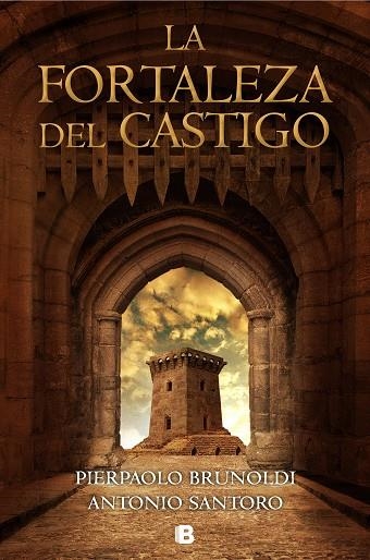 LA FORTALEZA DEL CASTIGO | 9788466665803 | BRUNOLDI, PIERPAOLO/SANTORO, ANTONIO | Llibreria Online de Banyoles | Comprar llibres en català i castellà online