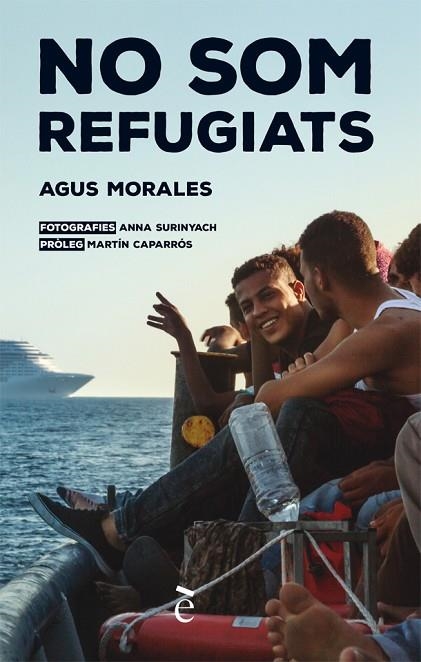 NO SOM REFUGIATS | 9788441232037 | MORALES, AGUS | Llibreria Online de Banyoles | Comprar llibres en català i castellà online