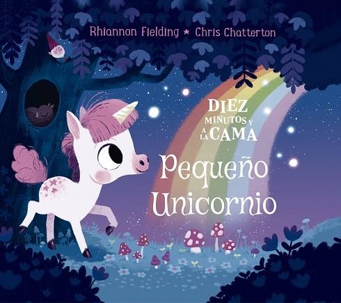 DIEZ MINUTOS Y A LA CAMA. PEQUEÑO UNICORNIO | 9788424664497 | FIELDING, RHIANNON | Llibreria Online de Banyoles | Comprar llibres en català i castellà online