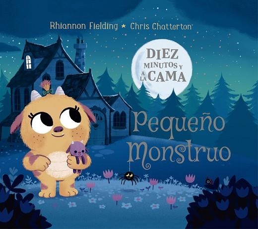 DIEZ MINUTOS Y A LA CAMA. PEQUEÑO MONSTRUO | 9788424664503 | FIELDING, RHIANNON | Llibreria Online de Banyoles | Comprar llibres en català i castellà online