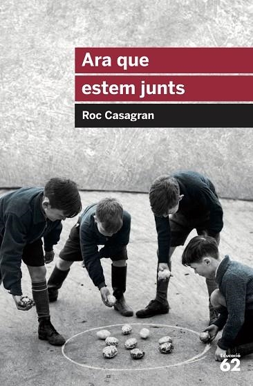 ARA QUE ESTEM JUNTS | 9788415954644 | CASAGRAN CASAÑAS, ROC | Llibreria Online de Banyoles | Comprar llibres en català i castellà online