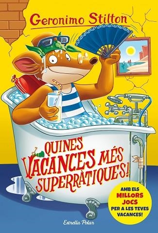 QUINES VACANCES MÉS SUPERRÀTIQUES! | 9788491378167 | STILTON, GERONIMO | Llibreria Online de Banyoles | Comprar llibres en català i castellà online