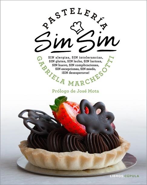 PASTELERÍA SIN SIN | 9788448025656 | MARCHESOTTI, GABRIELA | Llibreria Online de Banyoles | Comprar llibres en català i castellà online