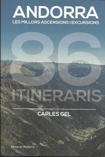 ANDORRA. LES MILLORS ASCENSIONS I EXCURSIONS | 9789992075142 | GEL, CARLES | Llibreria L'Altell - Llibreria Online de Banyoles | Comprar llibres en català i castellà online - Llibreria de Girona