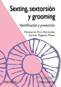 SEXTING, SEXTORSIÓN Y GROOMING | 9788436839678 | PERIS HERNÁNDEZ, MONTSERRAT/MAGANTO MATEO, CARMEN | Llibreria Online de Banyoles | Comprar llibres en català i castellà online