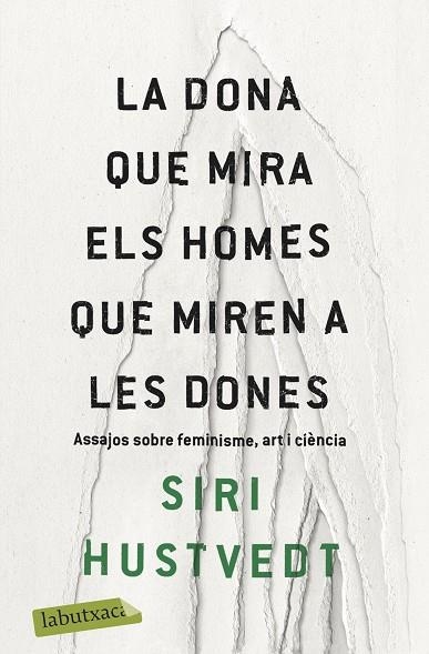 LA DONA QUE MIRA ELS HOMES QUE MIREN A LES DONES | 9788417420673 | HUSTVEDT, SIRI | Llibreria Online de Banyoles | Comprar llibres en català i castellà online