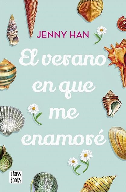 VERANO EN QUE ME ENAMORÉ, EL | 9788408208532 | HAN, JENNY | Llibreria Online de Banyoles | Comprar llibres en català i castellà online