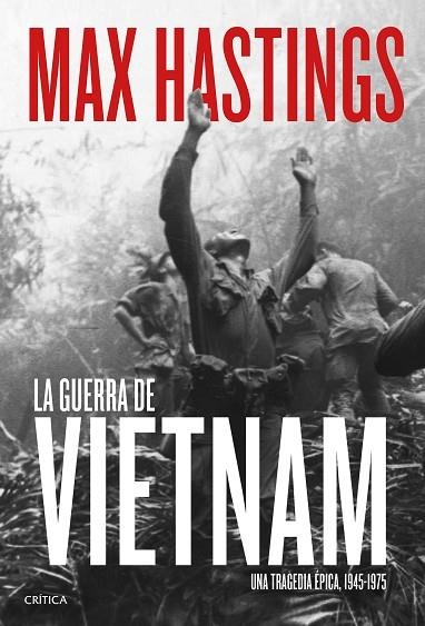 GUERRA DE VIETNAM, LA | 9788491991076 | HASTINGS, MAX | Llibreria Online de Banyoles | Comprar llibres en català i castellà online