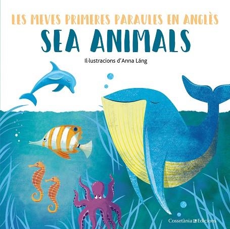 SEA ANIMALS | 9788490348239 | LÁNG, ANNA | Llibreria Online de Banyoles | Comprar llibres en català i castellà online