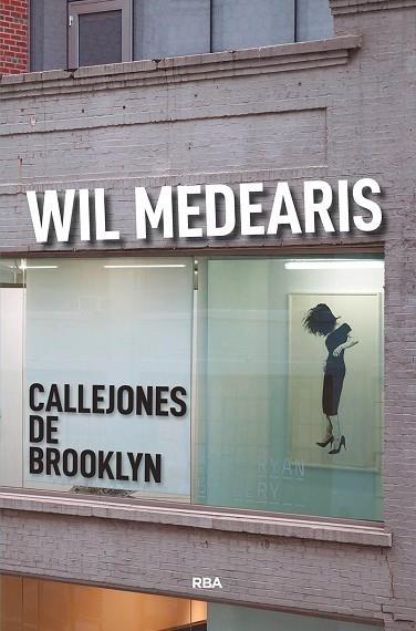 CALLEJONES DE BROOKLYN | 9788491871590 | MEDEARIS, WIL | Llibreria Online de Banyoles | Comprar llibres en català i castellà online