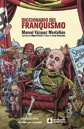 DICCIONARIO DEL FRANQUISMO | 9788433901507 | VÁZQUEZ MONTALBÁN, MANUEL | Llibreria L'Altell - Llibreria Online de Banyoles | Comprar llibres en català i castellà online - Llibreria de Girona