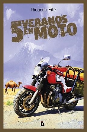 CINCO VERANOS EN MOTO | 9788494884979 | FITÉ GONZÁLEZ, RICARDO | Llibreria Online de Banyoles | Comprar llibres en català i castellà online