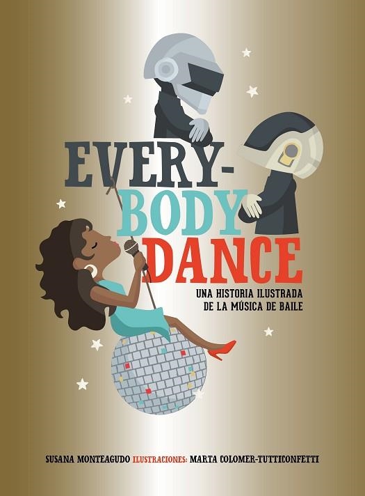 EVERYBODY DANCE | 9788417858025 | MONTEAGUDO, SUSANA/MARTA COLOMER - TUTTICONFETTI | Llibreria Online de Banyoles | Comprar llibres en català i castellà online