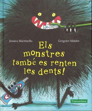 ELS MONSTRES TAMBÉ ES RENTEN LES DENTS! | 9788417303396 | MARTINELLO, JESSICA | Llibreria Online de Banyoles | Comprar llibres en català i castellà online