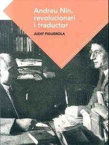 ANDREU NIN, REVOLUCIONARI I TRADUCTOR | 9788491910084 | FIGUEROLA, JUDIT | Llibreria Online de Banyoles | Comprar llibres en català i castellà online