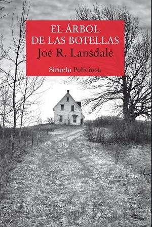 EL ÁRBOL DE LAS BOTELLAS | 9788417860165 | LANSDALE, JOE R. | Llibreria Online de Banyoles | Comprar llibres en català i castellà online