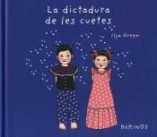 LA DICTADURA DE LES CUETES | 9788417074579 | GREEN, ILYA | Llibreria Online de Banyoles | Comprar llibres en català i castellà online