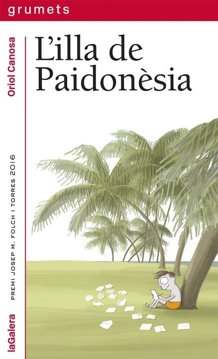 L'ILLA DE PAIDONÈSIA | 9788424664671 | CANOSA, ORIOL | Llibreria Online de Banyoles | Comprar llibres en català i castellà online