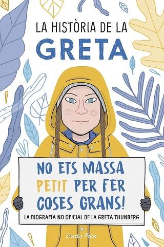 LA HISTÒRIA DE LA GRETA | 9788491378549 | CAMERINI, VALENTINA | Llibreria Online de Banyoles | Comprar llibres en català i castellà online