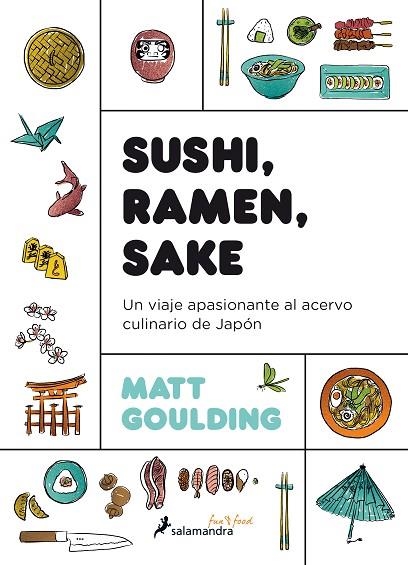 SUSHI, RAMEN, SAKE | 9788416295142 | GOULDING, MATT | Llibreria Online de Banyoles | Comprar llibres en català i castellà online