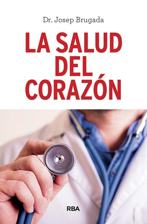 SALUD DEL CORAZÓN, LA | 9788491873983 | BRUGADA TERRADELLAS, JOSEP | Llibreria Online de Banyoles | Comprar llibres en català i castellà online