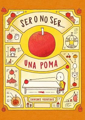 SER O NO SER... UNA POMA | 9788494773365 | YOSHITAKE, SHINSUKE | Llibreria Online de Banyoles | Comprar llibres en català i castellà online