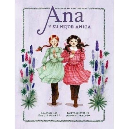 ANA Y SU MEJOR AMIGA | 9788417622770 | GEORGE, KALLIE | Llibreria Online de Banyoles | Comprar llibres en català i castellà online