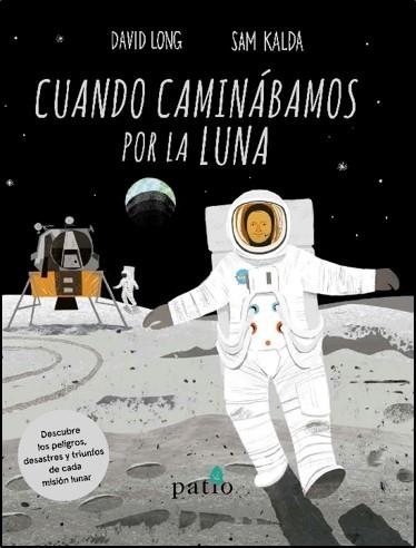 CUANDO CAMINÁBAMOS POR LA LUNA | 9788417622558 | LONG, DAVID | Llibreria Online de Banyoles | Comprar llibres en català i castellà online