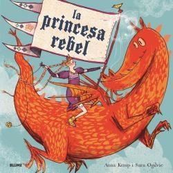 PRINCESA REBEL (2019), LA | 9788417757267 | KEMP, ANNA | Llibreria Online de Banyoles | Comprar llibres en català i castellà online