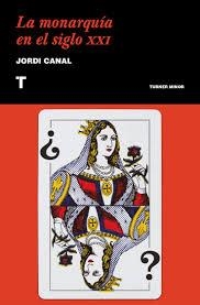 MONARQUÍA EN EL SIGLO XXI, LA | 9788417141776 | CANAL, JORDI | Llibreria Online de Banyoles | Comprar llibres en català i castellà online